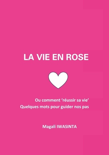 Emprunter La vie en rose. Ou comment