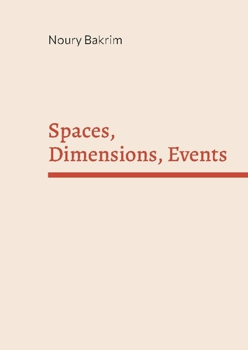 Emprunter Spaces, Dimensions, Events. The Real Object Approach of Language - A hypothesis on Language, Textes livre