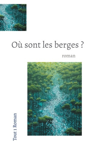 Emprunter Où sont les berges ? livre