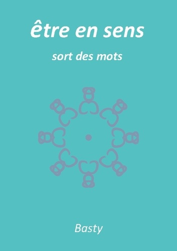 Emprunter Etre en sens. Sort des mots livre