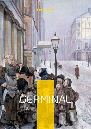 Emprunter Germinal. L'édition intégrale livre