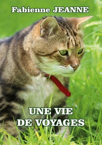 Emprunter Une vie de voyages livre