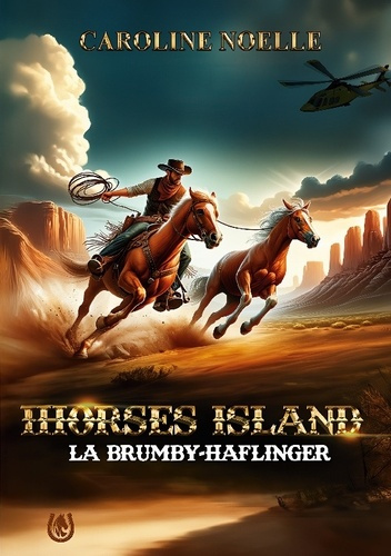 Emprunter Horses Island. La Brumby-Haflinger livre