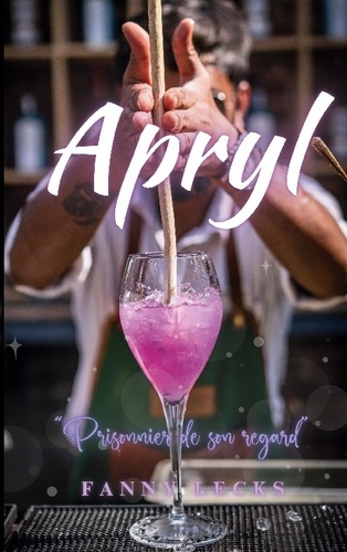 Emprunter Apryl. Prisonnier de son regard livre