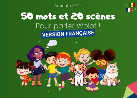 Emprunter 50 mots et 20 scenes pour parler wolof. Une aventure linguistique illu livre