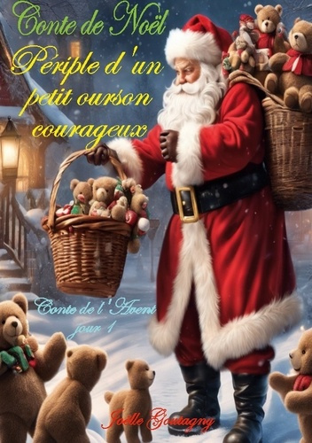 Emprunter Conte de Noël. Périple d'un petit ourson courageux livre