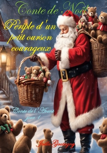 Emprunter Conte de Noël. Périple d'un petit ourson courageux livre