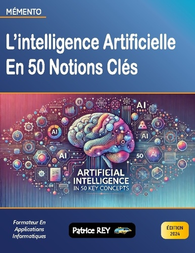 Emprunter Intelligence artificielle en 50 notions. Edition 2024 livre