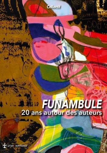 Emprunter Funambule. 20 ans Autour des auteurs livre