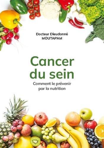 Emprunter Cancer du sein. Comment le prévenir par la nutrition livre