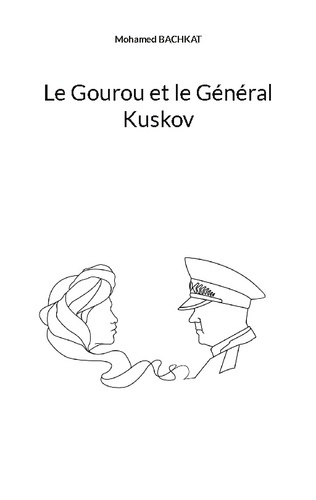 Emprunter Le Gourou et le Général Kuskov livre