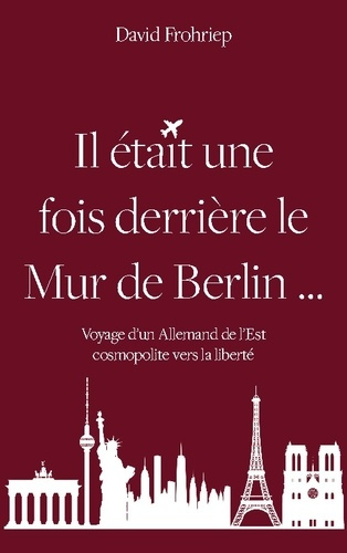 Emprunter Il était une fois derrière le mur de Berlin... livre