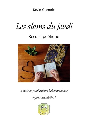 Emprunter Les slams du jeudi. Recueil poétique livre