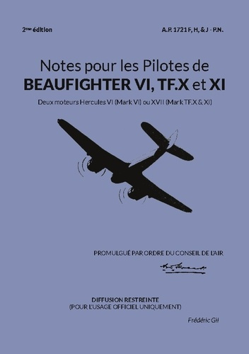 Emprunter Notes pour les Pilotes de BEAUFIGHTER VI, TF.X et XI. Deux moteurs Hercules VI (Mark VI) ou XVII (Ma livre