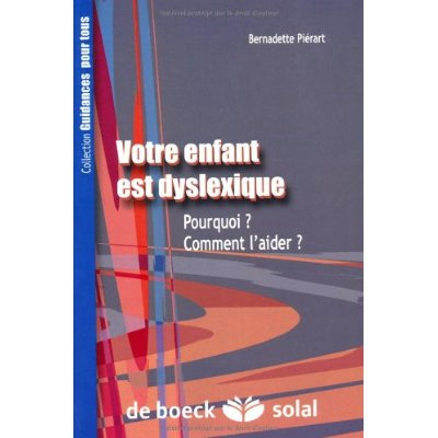 Emprunter Votre enfant est dyslexique. Pourquoi? Comment l'aider ? livre