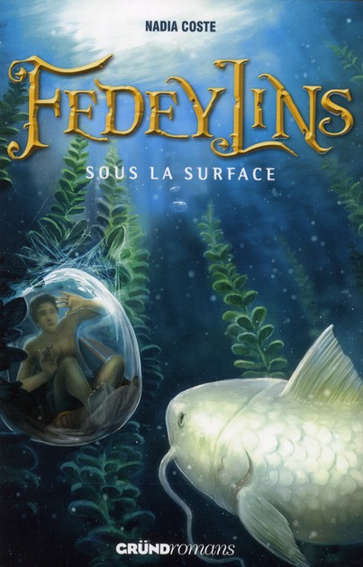 Emprunter Fedeylins Tome 3 : Sous la surface livre