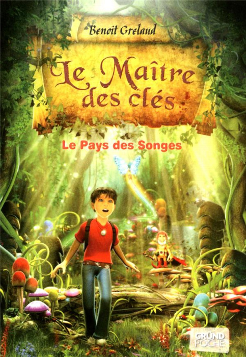 Emprunter Le maître des clés Tome 1 : Le pays des songes livre