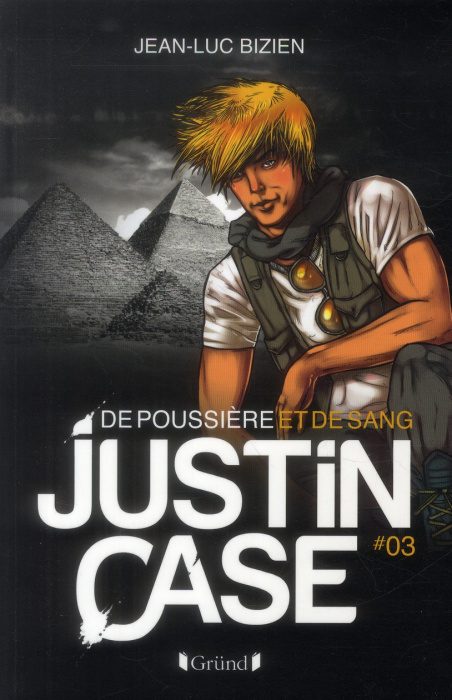 Emprunter Justin Case Tome 3 : De poussière et de sang livre