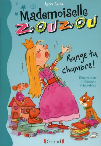 Emprunter Mademoiselle Zouzou : Range ta chambre ! livre