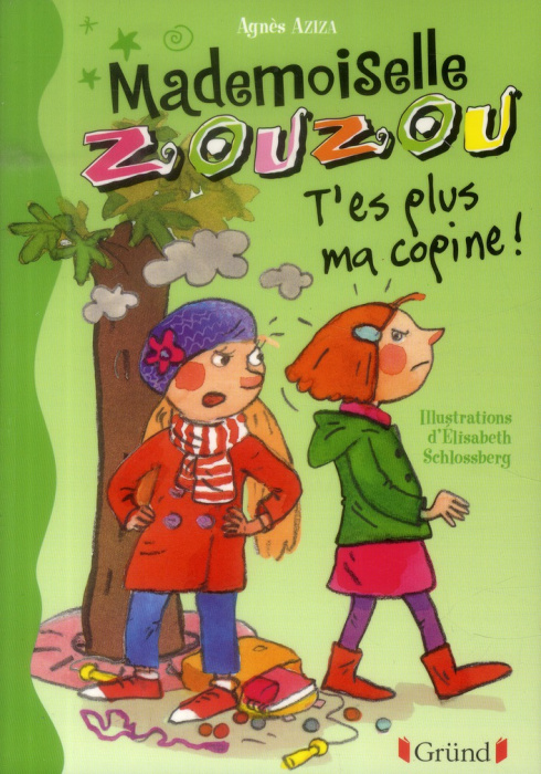 Emprunter Mademoiselle Zouzou Tome 9 : T'es plus ma copine ! livre