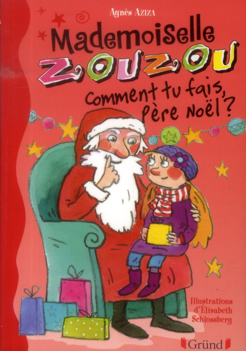Emprunter Mademoiselle Zouzou Tome 10 : Comment tu fais père Noël ? livre