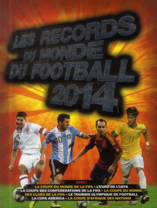 Emprunter Les Records du monde de football. Edition 2014 livre