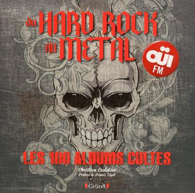 Emprunter Du Hard Rock au Metal. Les 100 albums cultes livre