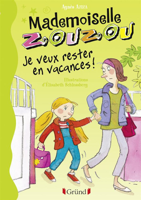 Emprunter Mademoiselle Zouzou Tome 19 : Je veux rester en vacances ! livre