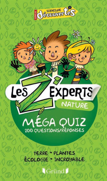 Emprunter Les Z'experts nature. Méga quiz 200 questions/réponses livre