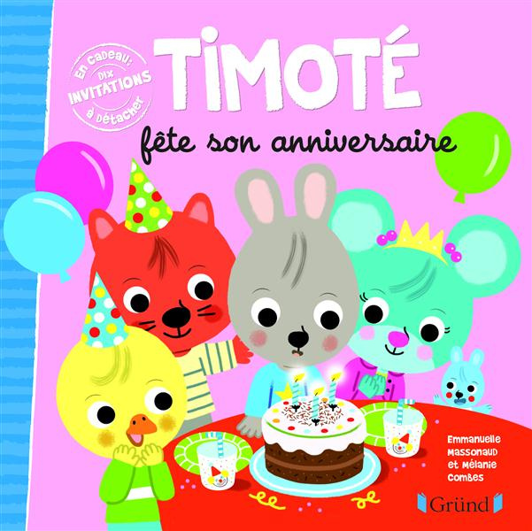 Emprunter Timoté : Timoté fête son anniversaire livre
