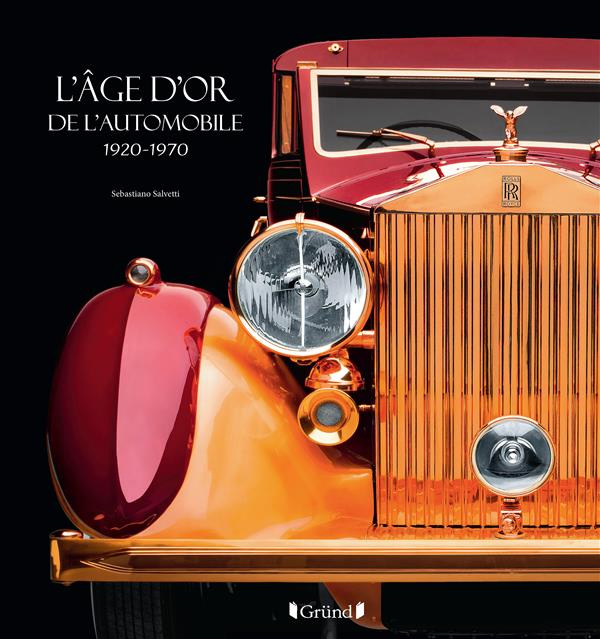 Emprunter L'âge d'or de l'automobile. 1920-1970 livre