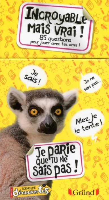 Emprunter Je parie que tu ne sais pas ! Incroyable mais vrai. 85 questions pour jouer avec tes amis livre