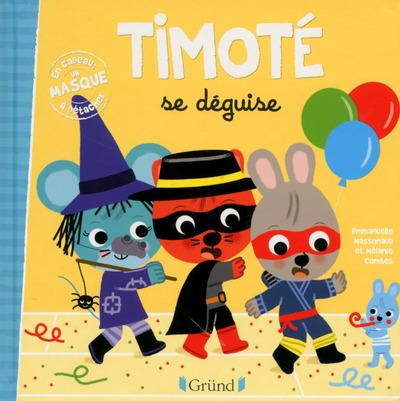 Emprunter Timoté : Timoté se déguise livre
