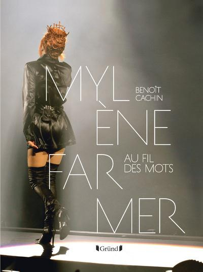 Emprunter Mylene Farmer au fil des mots livre