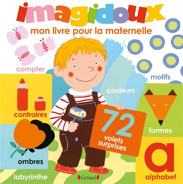 Emprunter Imagidoux : mon livre pour la maternelle livre
