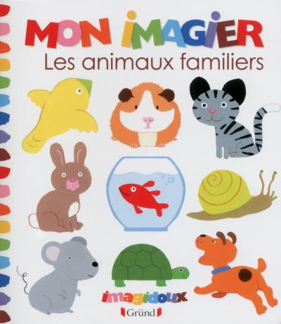 Emprunter Mon imagier. Les animaux familiers livre