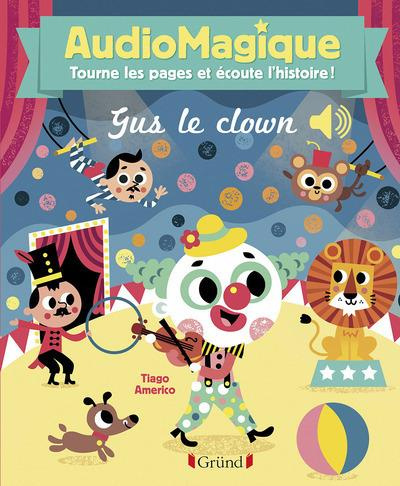 Emprunter Audiomagique Gus le clown livre