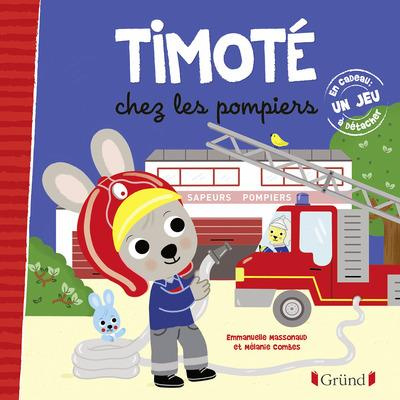 Emprunter Timoté : Timoté chez les pompiers livre
