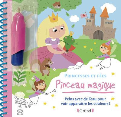 Emprunter Princesses et fées. Peins avec de l'eau pour voir apparaitre les couleurs ! Avec un pinceau livre
