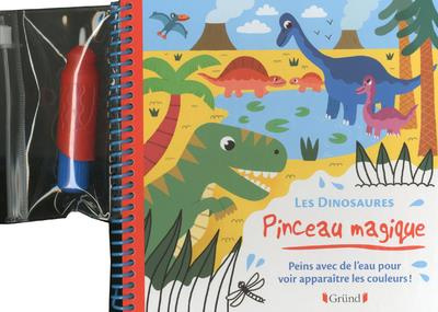 Emprunter Les dinosaures. Peins avec de l'eau pour voir apparaitre les couleurs ! Avec un pinceau livre