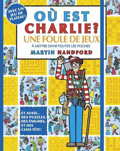 Emprunter Ou est Charlie ? Une foule de jeux à mettre dans toutes les poches livre