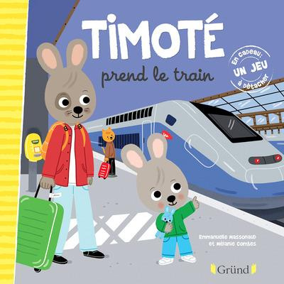Emprunter Timoté : Timoté prend le train livre