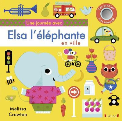 Emprunter Une journée avec Elsa l'éléphante en ville livre