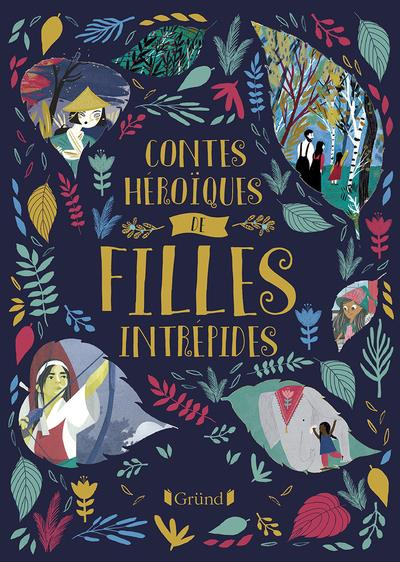 Emprunter Contes héroïques de filles intrépides livre