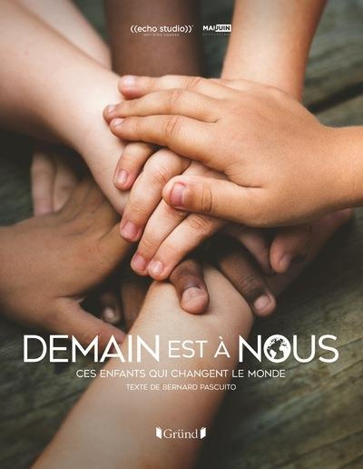 Emprunter Demain est à nous. Ces enfants qui changent le monde livre