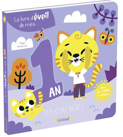 Emprunter Le livre d'éveil de mes... 1 an. Coucou bébé ! livre