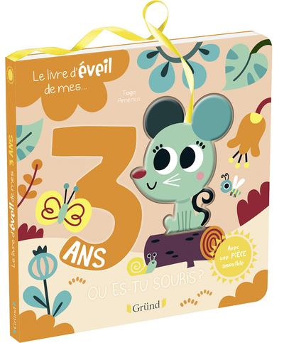 Emprunter Le livre d'éveil de mes... 3 ans. Qu'es-tu souris ? livre