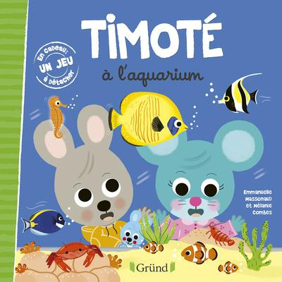 Emprunter Timoté : Timoté à l'aquarium livre