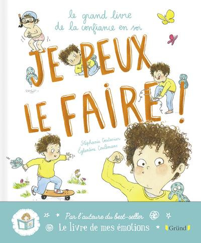 Emprunter Je peux le faire ! Le grand livre de la confiance en soi livre