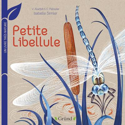 Emprunter Un livre très nature : Petite Libellule livre
